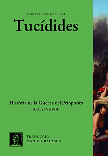 Història de la guerra del Peloponnès (vol. III): 20 (BERNAT METGE ESSENCIAL)