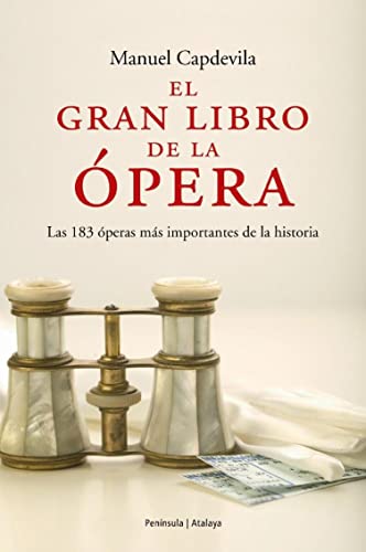 El gran libro de la ópera.: Las 183 óperas más importantes de la historia (ATALAYA)