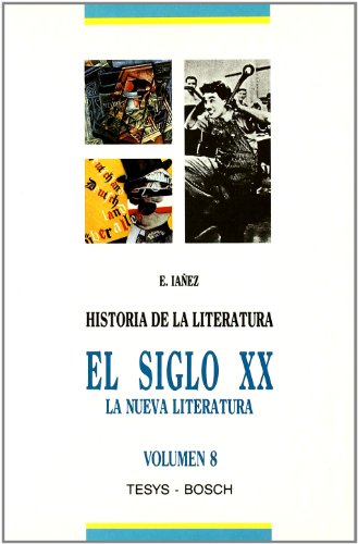 Historia de la Literatura Universal: 8. El siglo XX: La nueva literatura (SIN COLECCION)