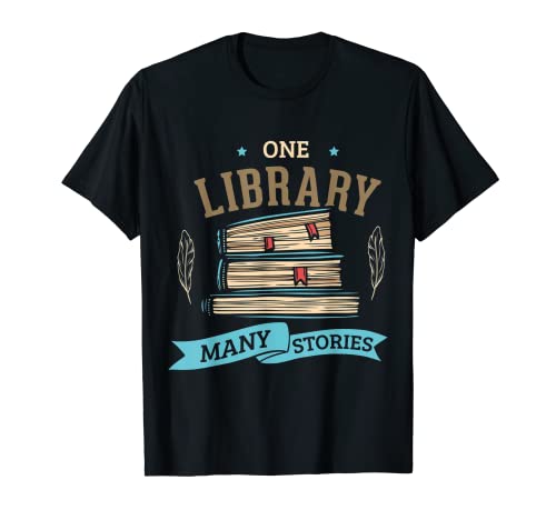 Una Biblioteca muchas historias para una Biblioteca Libros Camiseta