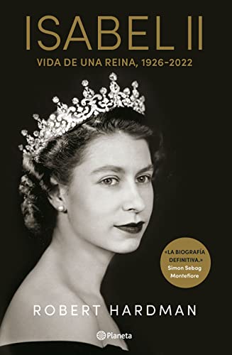 Isabel II: Vida de una reina, 1926-2022 (No Ficción)