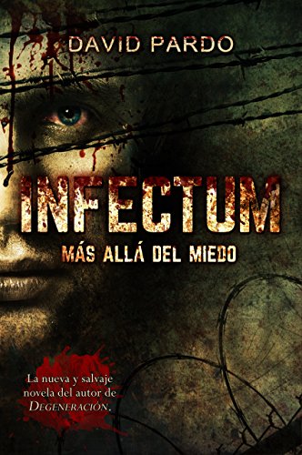 INFECTUM (Edición completa): (El survival horror más vendido en Amazon)