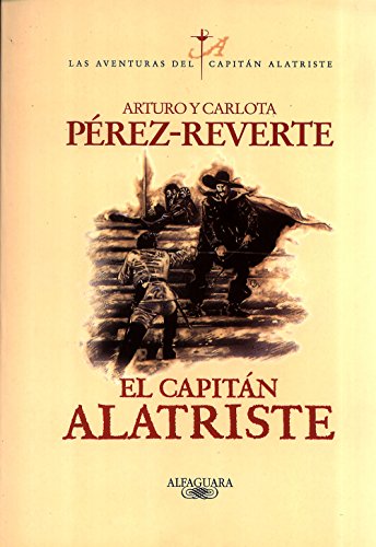 El capitán Alatriste (Las aventuras del capitán Alatriste 1)