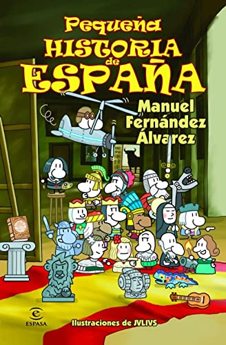 Pequeña Historia De España (LIBROS INFANTILES Y JUVENILES) - 9788467018479 (Pequeñas historias)