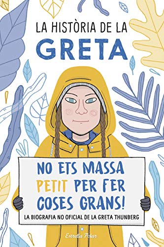 La història de la Greta: No ets massa petit per fer coses grans!. La biografía no oficial de la Greta Thunberg (Sputnik)