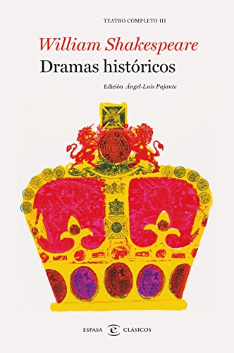 Dramas históricos. Teatro completo de William Shakespeare III: Teatro completo III (F. COLECCION)