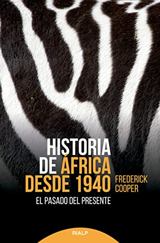 Historia De África Desde 1940: El pasado del presente