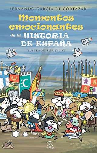 Momentos emocionantes de la historia de España (LIBROS INFANTILES Y JUVENILES)